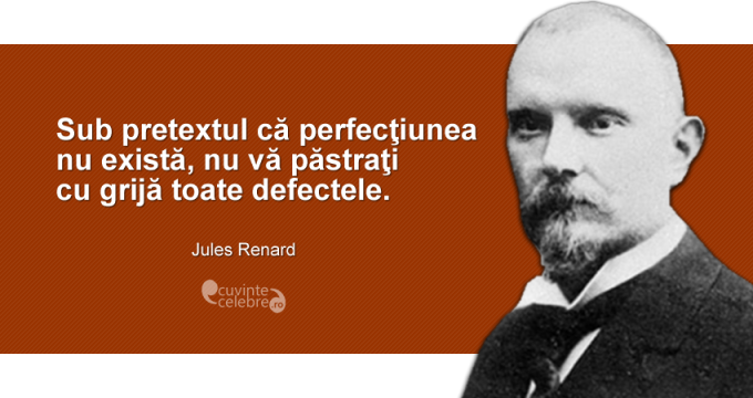 Încearcă să fii mai bun, citat de Jules Renard