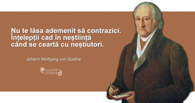 Capcana contrazicerii, citat de Johann Wolfgang von Goethe