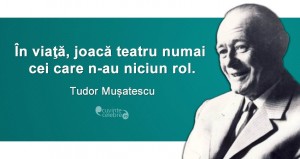 Citat Tudor Musatescu